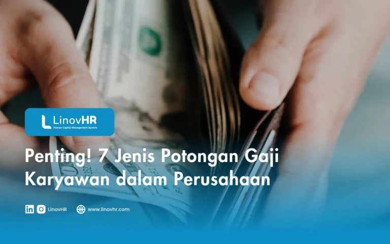 Penting! 7 Jenis Potongan Gaji Karyawan dalam Perusahaan