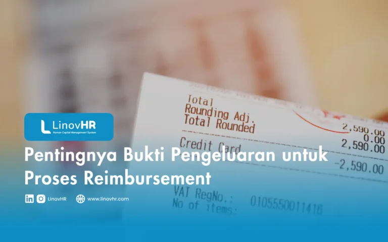 Pentingnya Bukti Pengeluaran untuk Proses Reimbursement