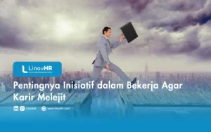 Pentingnya Inisiatif dalam Bekerja Agar Karir Melejit