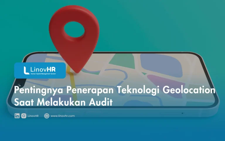 Pentingnya Penerapan Teknologi Geolocation Saat Melakukan Audit