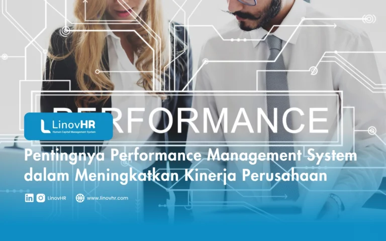 Pentingnya Performance Management System dalam Meningkatkan Kinerja Perusahaan