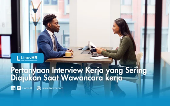 10 Pertanyaan Jebakan dari HRD Saat Interview Kerja yang Perlu Dipahami