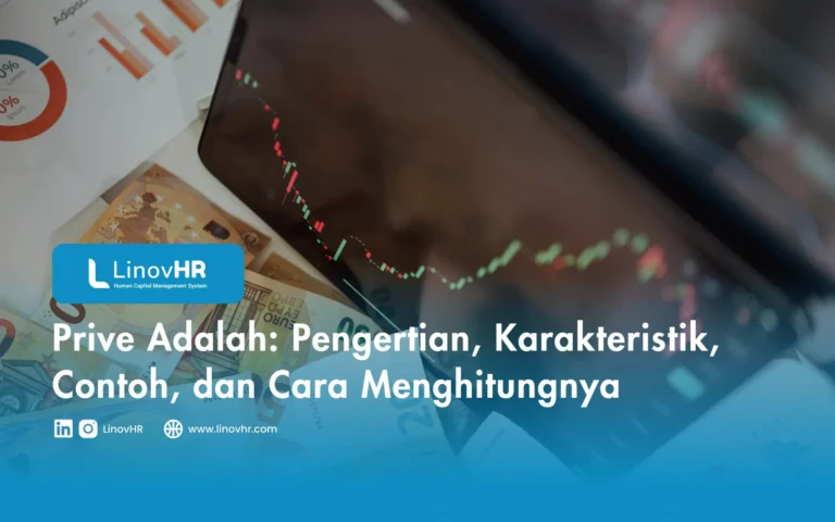 Prive Adalah Pengertian, Karakteristik, Contoh, dan Cara Menghitungnya