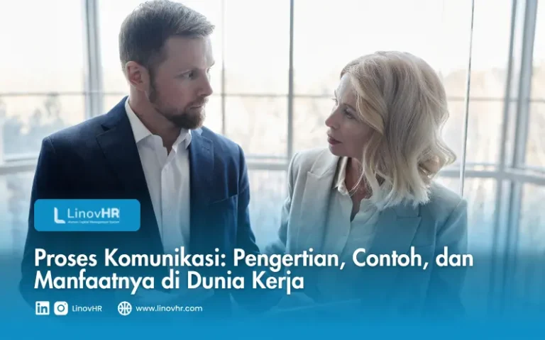 Proses Komunikasi Pengertian, Contoh, dan Manfaatnya di Dunia Kerja