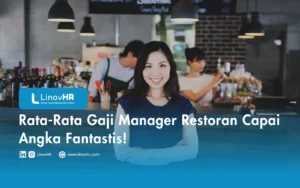 Rata-Rata Gaji Manager Restoran Capai Angka Fantastis