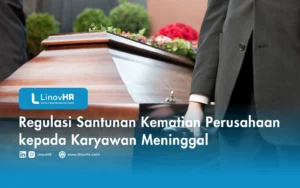 Regulasi Santunan Kematian Perusahaan kepada Karyawan Meninggal