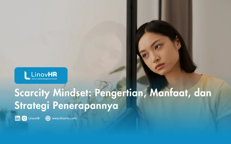 Scarcity Mindset Pengertian, Manfaat, dan Strategi Penerapannya