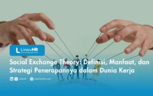 Social Exchange Theory Definisi, Manfaat, dan Strategi Penerapannya dalam Dunia Kerja