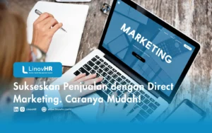 Sukseskan Penjualan dengan Direct Marketing. Caranya Mudah!