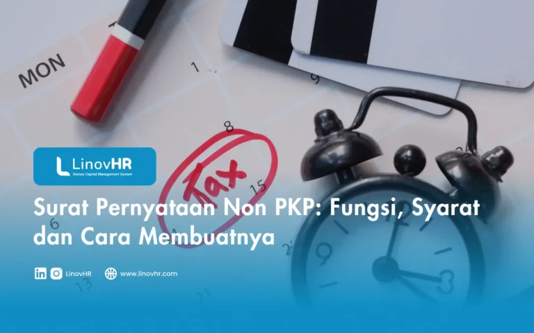Surat Pernyataan Non PKP: Fungsi, Syarat dan Cara Membuatnya