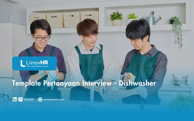 Template Pertanyaan Interview - Dishwasher