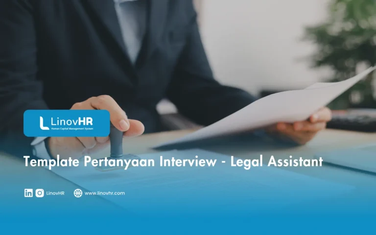 Template Pertanyaan Interview - Legal Assistant