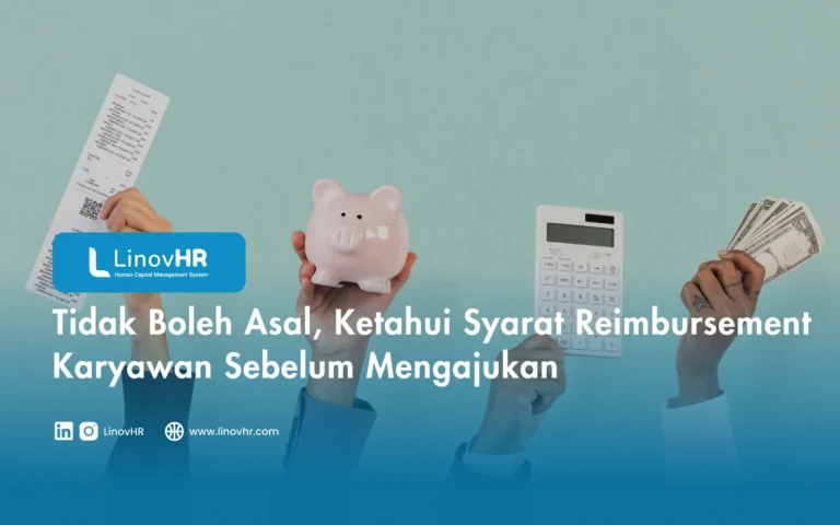 Tidak Boleh Asal, Ketahui Syarat Reimbursement Karyawan Sebelum Mengajukan