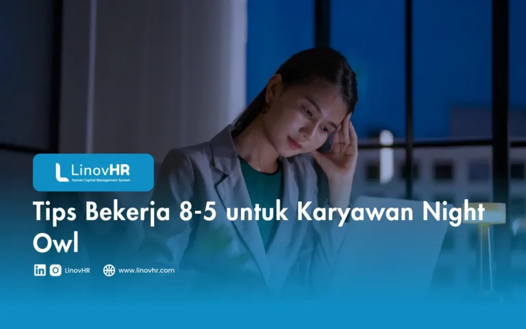 Tips Bekerja 8-5 untuk Karyawan Night Owl