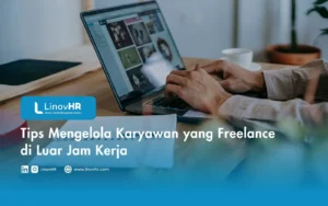 Tips Mengelola Karyawan yang Freelance di Luar Jam Kerja