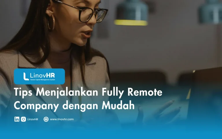 Tips Menjalankan Fully Remote Company dengan Mudah