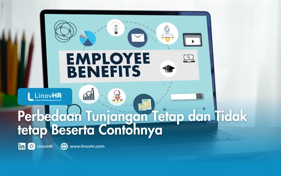 Perbedaan Tunjangan Tetap dan Tidak tetap Beserta Contohnya