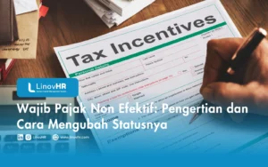 Wajib Pajak Non Efektif Pengertian dan Cara Mengubah Statusnya
